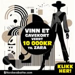 Vinn et gavekort verdt 10.000 kr til Zara