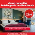 Vinn et romantisk hotellopphold hos Thon Hotels - Verdi 2.500 kr.